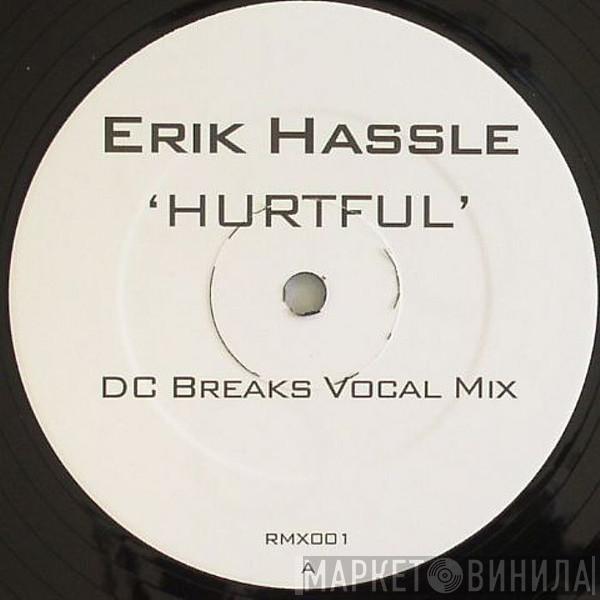 Erik Hassle - Hurtful (DC Breaks Remixes)
