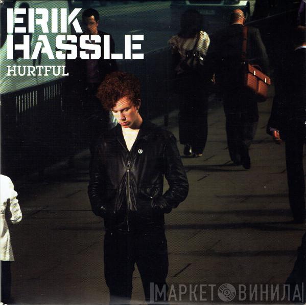 Erik Hassle - Hurtful