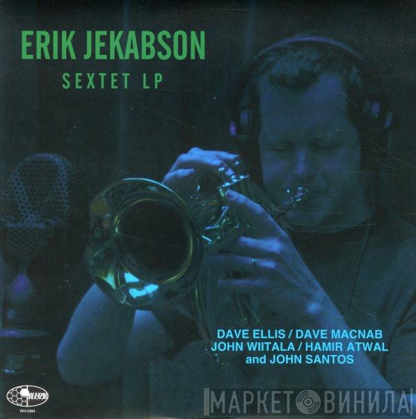 Erik Jekabson Sextet - Erik Jekabson Sextet