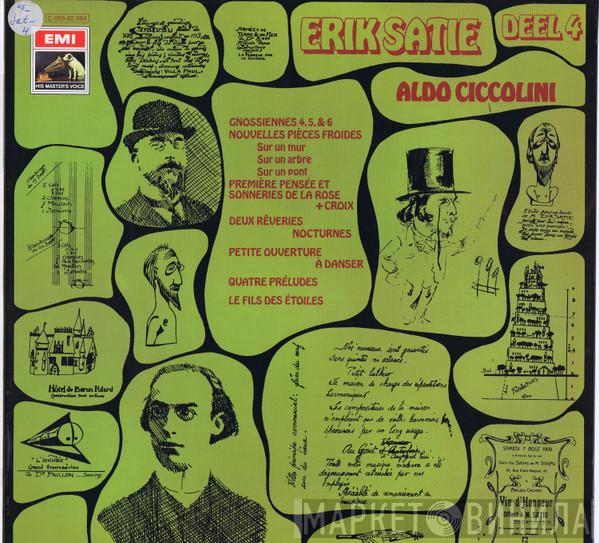 , Erik Satie  Aldo Ciccolini  - Pianowerken Van Erik Satie Gespeeld Door Aldo Ciccolini Deel 4