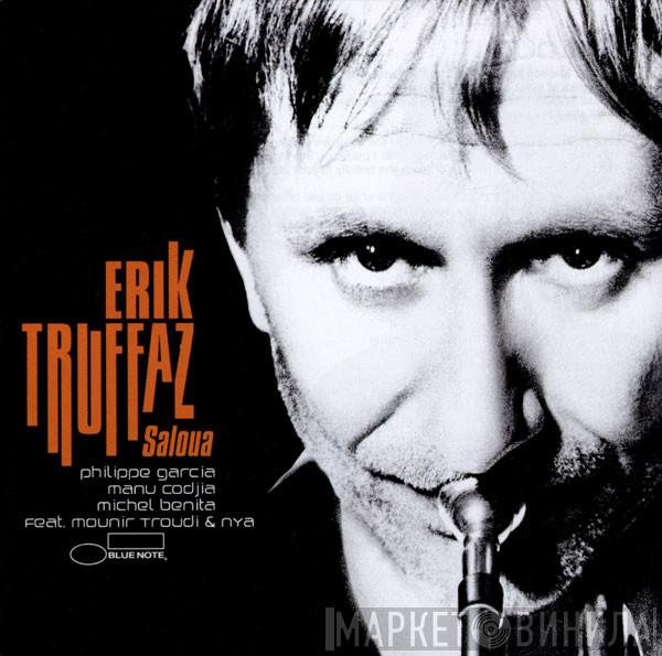 Erik Truffaz, Philippe Garcia, Manu Codjia, Michel Benita, Mounir Troudi, Nya - Saloua