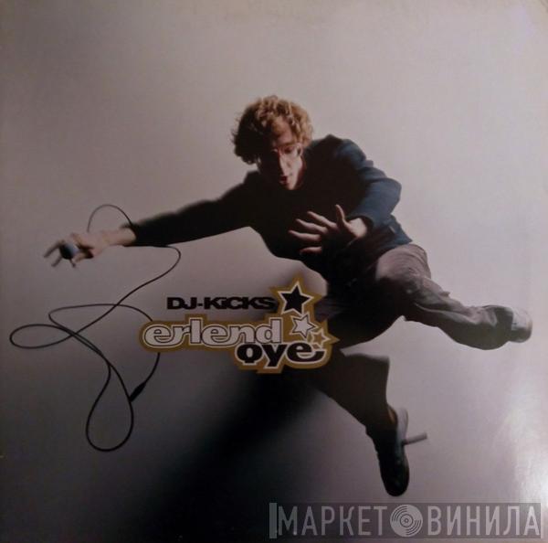 Erlend Øye - DJ-Kicks