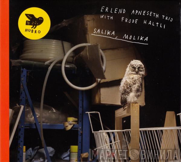 Erlend Apneseth Trio, Frode Haltli - Salika, Molika