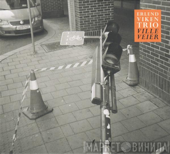 Erlend Viken Trio - Ville Veier