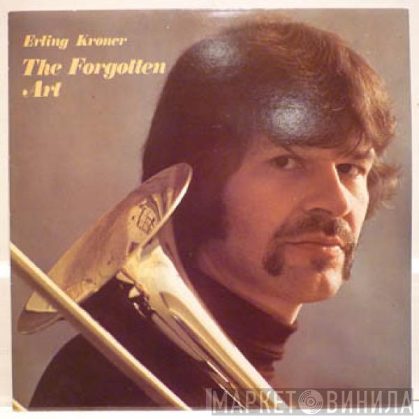  Erling Kroner  - The Forgotten Art