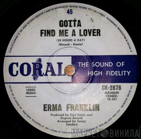  Erma Franklin  - Gotta Find Me A Lover (24 Hours A Day) / Change My Thoughts From You