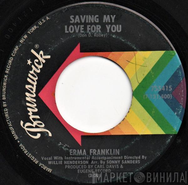  Erma Franklin  - Saving My Love For You / You've Been Cancelled