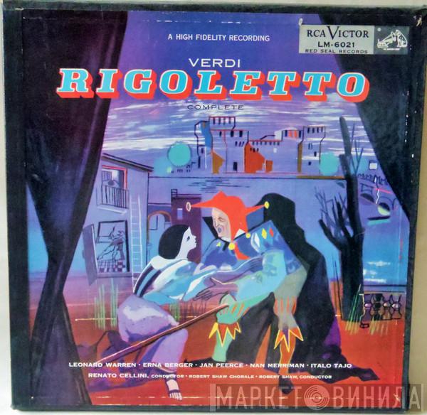 · Erna Berger · Nan Merriman · Jan Peerce · Leonard Warren · Italo Tajo · Renato Cellini ·Robert Shaw Chorale The Robert Shaw Chorale , Robert Shaw  Giuseppe Verdi  - Verdi-Rigoletto (Complete)