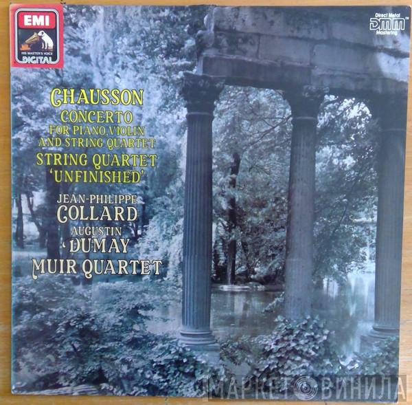 Ernest Chausson, Jean-Philippe Collard, Augustin Dumay, The Muir String Quartet - Concerto For Violin, Piano And String Quartet 'Unfinished'