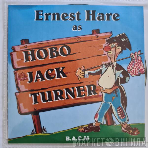 Ernest Hare - Hobo Jack Turner