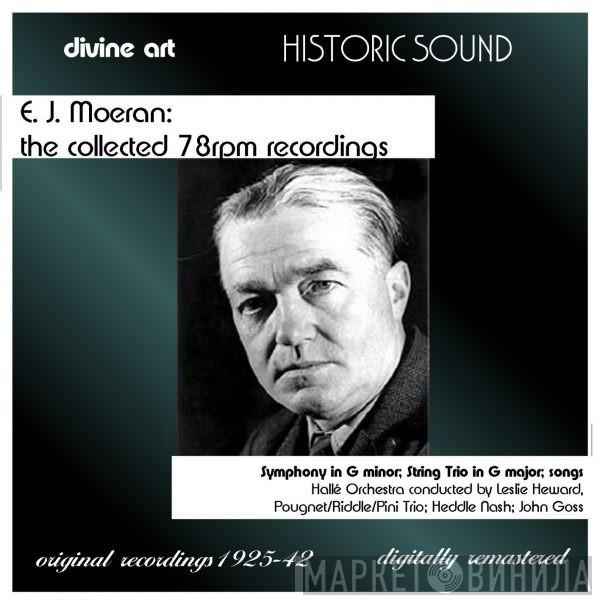 Ernest John Moeran, Hallé Orchestra, Leslie Heward - The Collected 78rpm Recordings