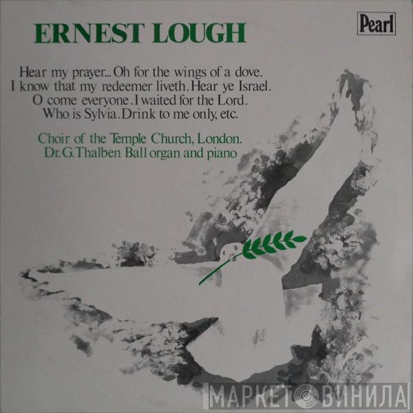 Ernest Lough, The Choir Of The Temple Church, George Thalben-Ball - Master Ernest Lough