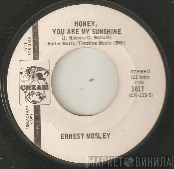  Ernest Mosley  - Honey, You Are My Sunshine