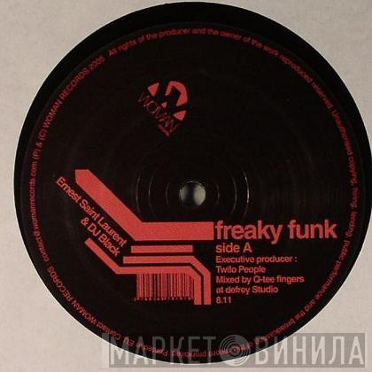 Ernest Saint Laurent, DJ Black - Freaky Funk