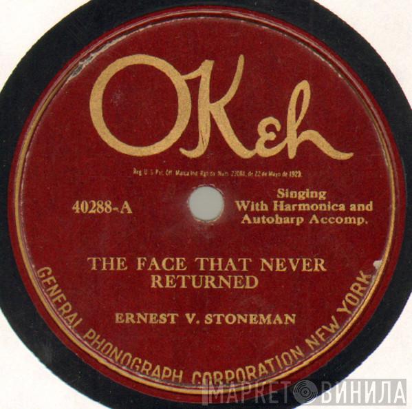  Ernest Stoneman  - The Face That Never Returned / The Titanic
