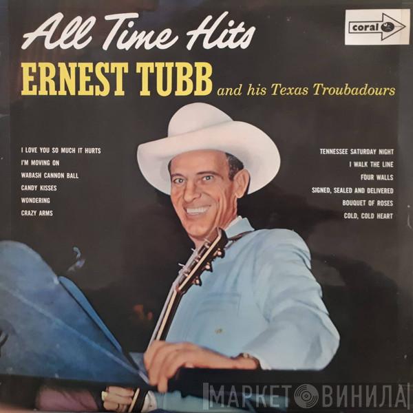 Ernest Tubb And His Texas Troubadours - All Time Hits