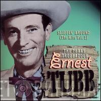 Ernest Tubb - Slippin' Around (The Hits Vol. 2)