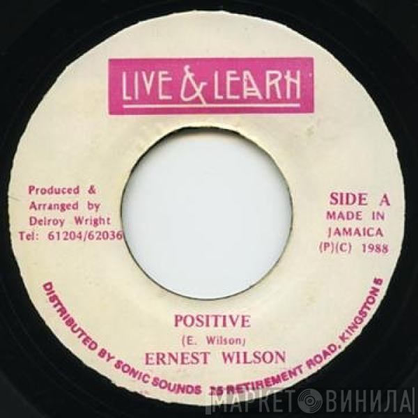 Ernest Wilson - Positive
