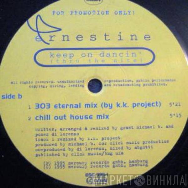 Ernestine - Keep On Dancin' (Thru The Nite)