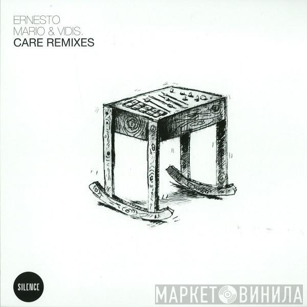 Ernesto, Mario Basanov & Vidis - Care Remixes