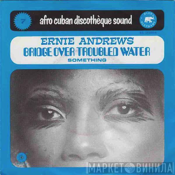  Ernie Andrews  - Bridge Over Troubled Water / Something