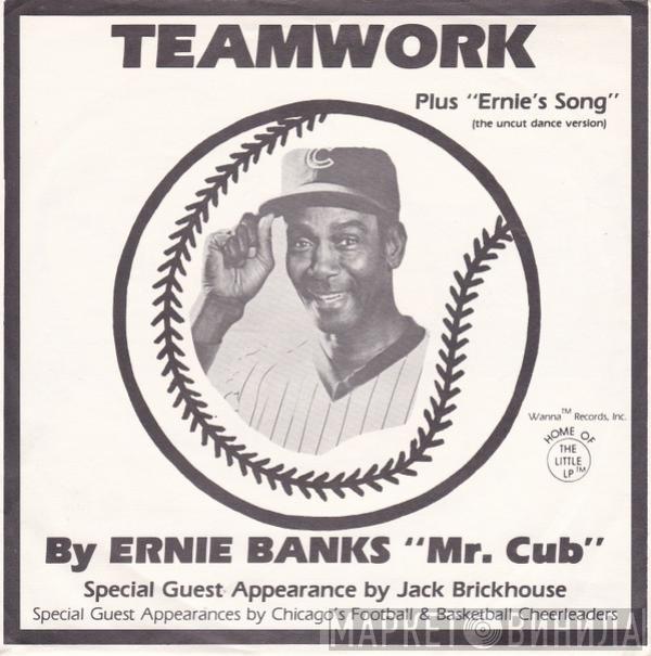 Ernie Banks - Teamwork