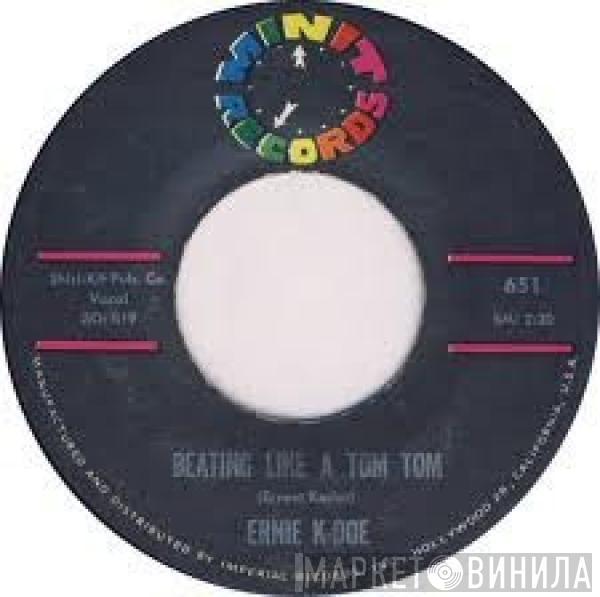 Ernie K-Doe - Beating Like A Tom Tom / I Got To Find Somebody