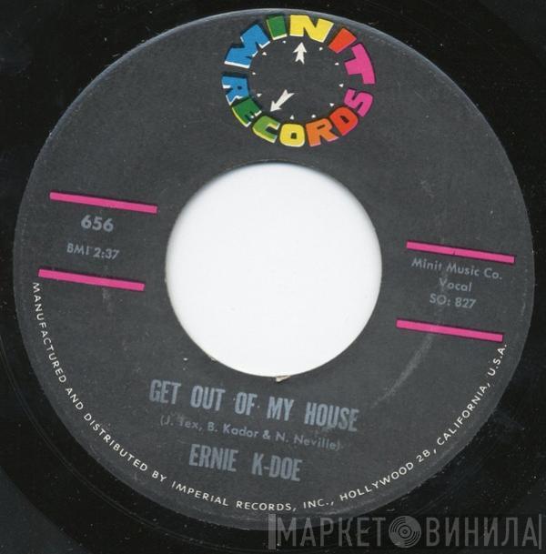 Ernie K-Doe - Get Out Of My House / Loving You