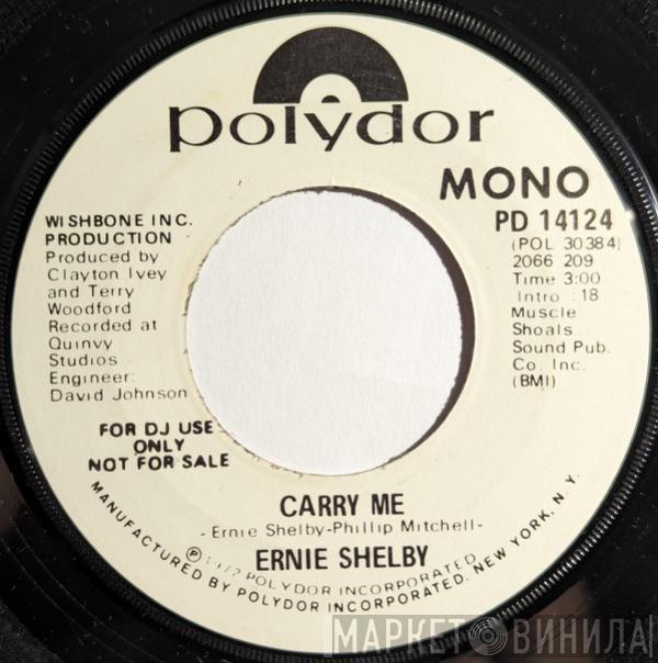 Ernie Shelby - Carry Me