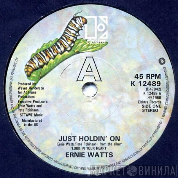  Ernie Watts  - Just Holdin' On
