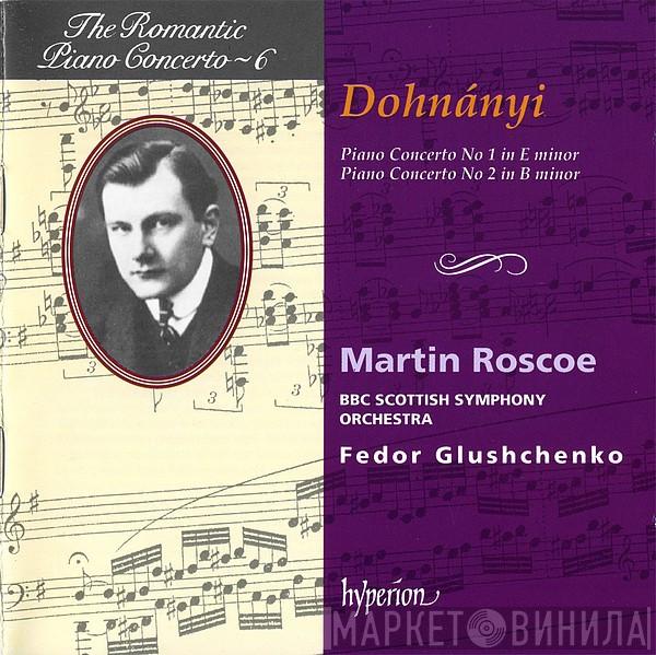 Ernst von Dohnányi, Martin Roscoe, BBC Scottish Symphony Orchestra, Фёдор Глущенко - Piano Concerto No 1 In E Minor / Piano Concerto No 2 In B Minor