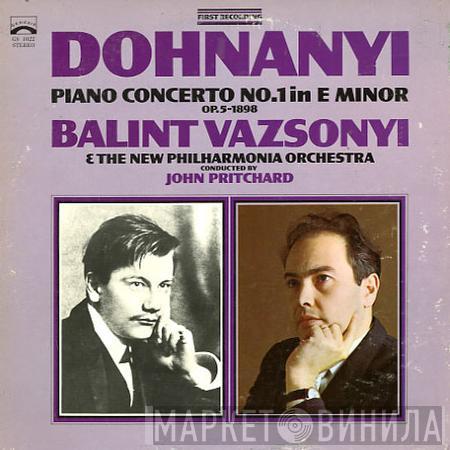 - Ernst von Dohnányi & Bálint Vázsonyi Conducted By New Philharmonia Orchestra  John Pritchard  - Piano Concerto No. 1 In E Minor (Op. 5 - 1898)