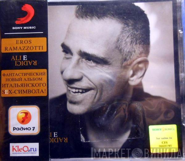  Eros Ramazzotti  - Ali E Radici