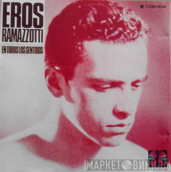  Eros Ramazzotti  - En Todos Los Sentidos