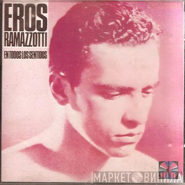  Eros Ramazzotti  - En Todos Los Sentidos