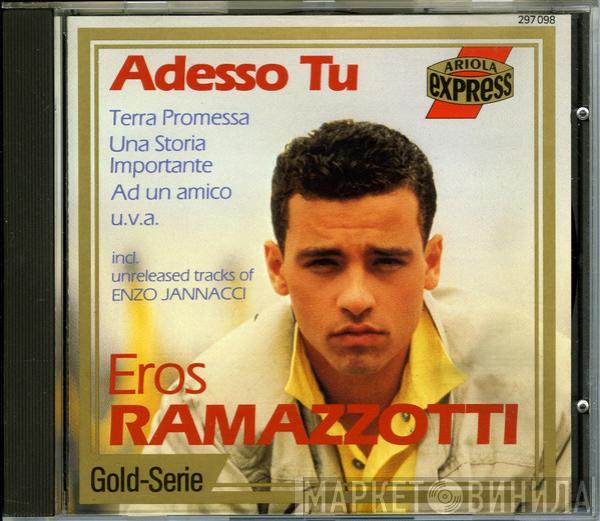 Eros Ramazzotti, Enzo Jannacci - Adesso Tu