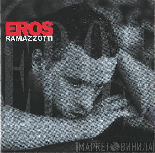 Eros Ramazzotti - Eros