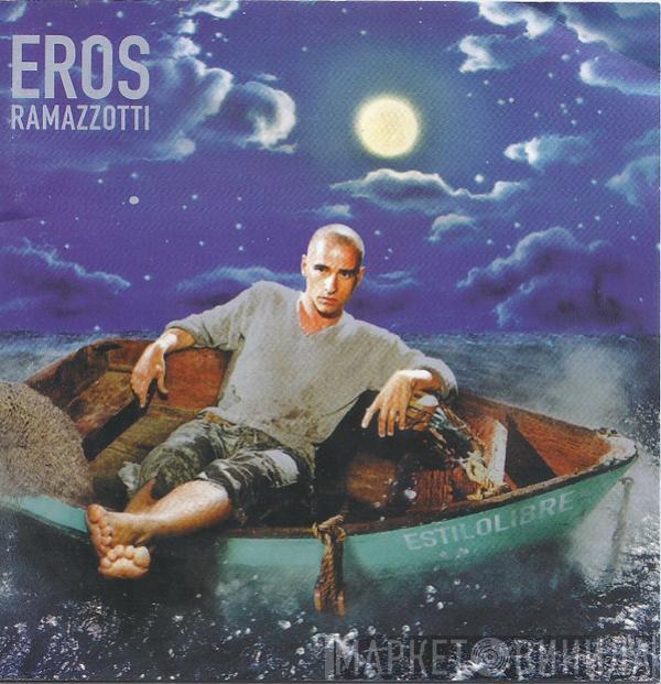  Eros Ramazzotti  - Estilolibre