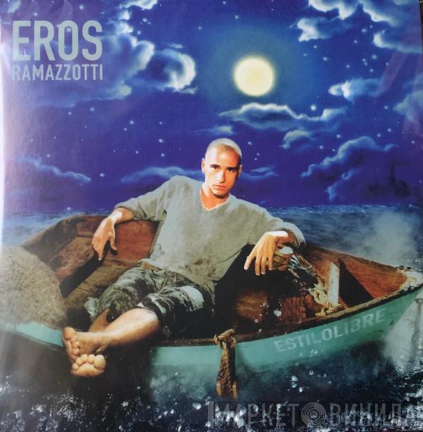  Eros Ramazzotti  - Estilolibre