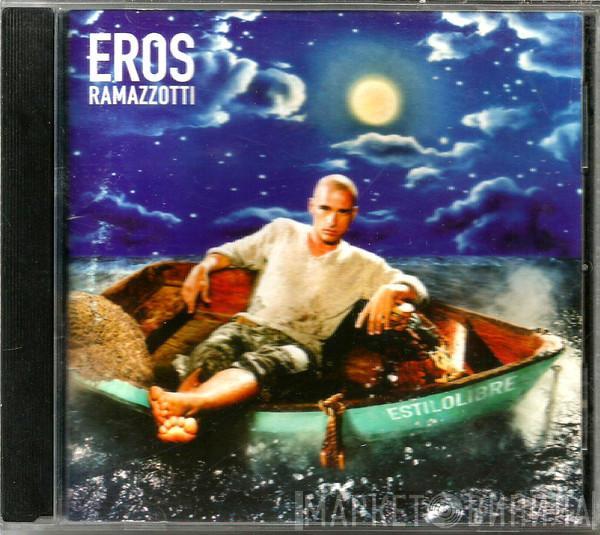  Eros Ramazzotti  - Estilolibre