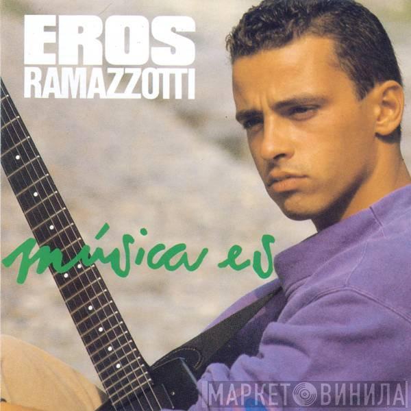 Eros Ramazzotti - Música Es