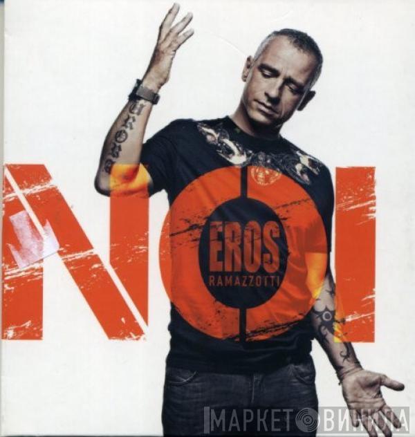 Eros Ramazzotti - Noi