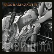  Eros Ramazzotti  - Parla Con Me