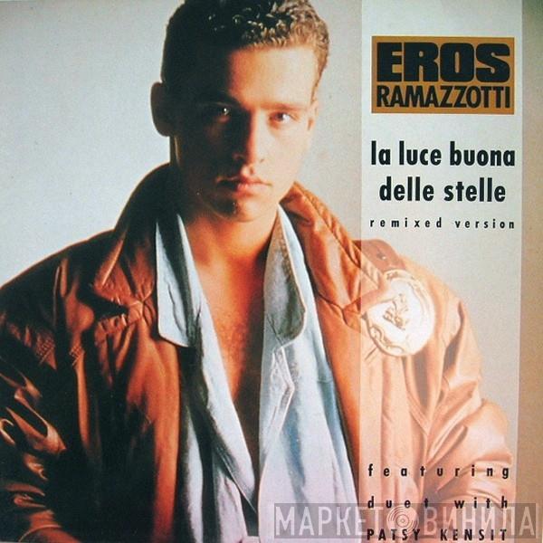 Eros Ramazzotti, Patsy Kensit - La Luce Buona Delle Stelle (Remixed Version)