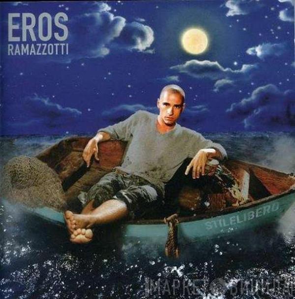  Eros Ramazzotti  - Stilelibero