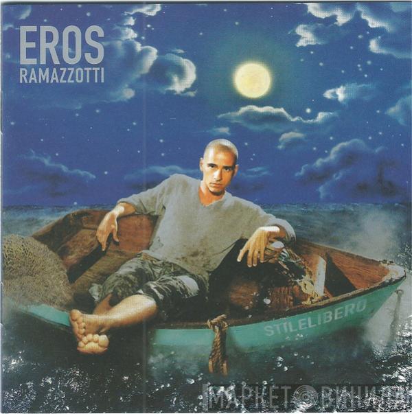  Eros Ramazzotti  - Stilelibero