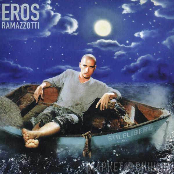  Eros Ramazzotti  - Stilelibero