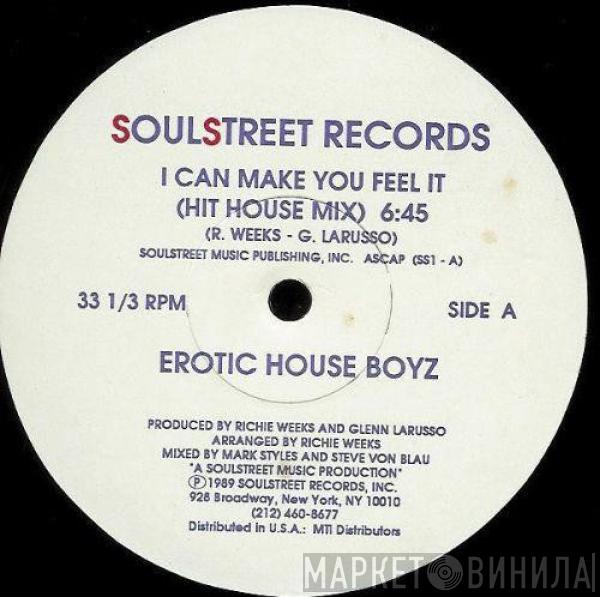 Erotic House Boyz - I Can Make You Feel It