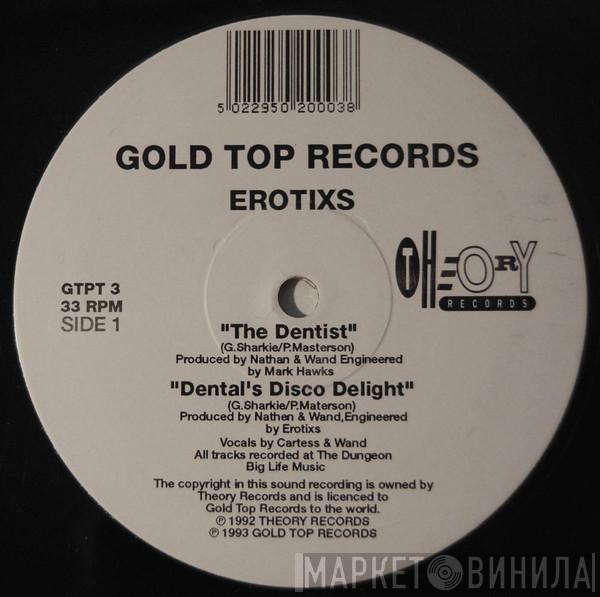 Erotixs - The Dentist