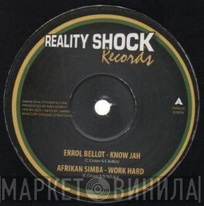 Errol Bellot, Afrikan Simba, Mikey General - Know Jah / Work Hard / Mister Sun